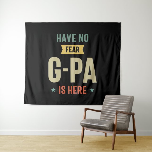 Have No Fear G-Pa Is Here Grandpa Funny Gift Tapestry (In Situ (Horizontal))