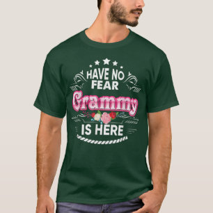 Have No Fear Grammy Is Here Floral Gift Mother Day T-Shirt