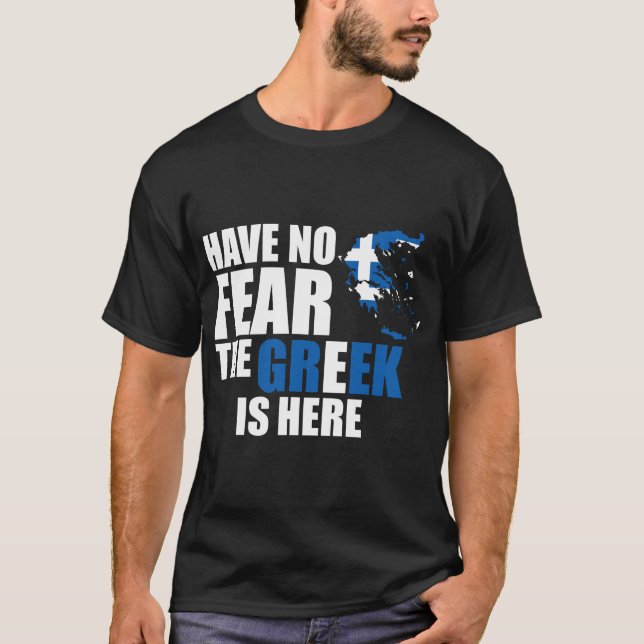 Have No Fear - Greek T-Shirt (Front)
