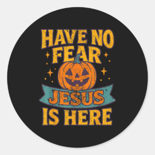 Have No Fear Jesus Is Here Christian Vintage Hallo Classic Round Sticker