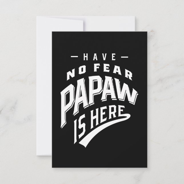 Have No Fear Papaw Is Here T-shirt Gift RSVP Card (Front)