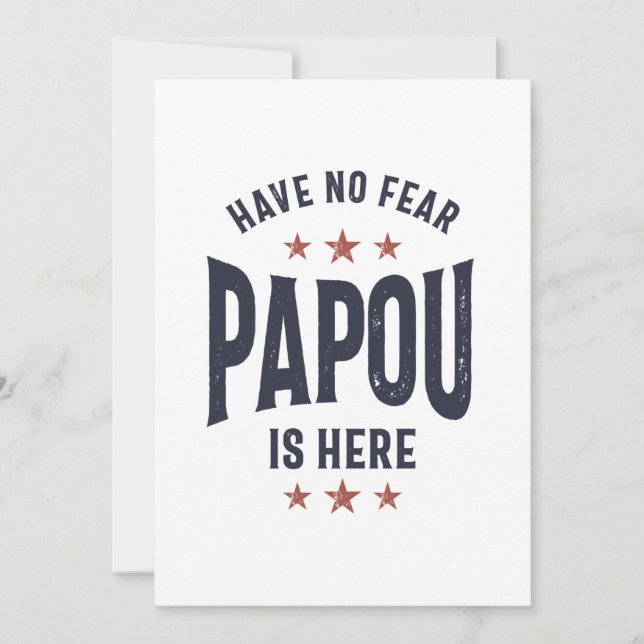 Have No Fear Papou Is Here | Father Grandpa Gift Thank You Card (Front)
