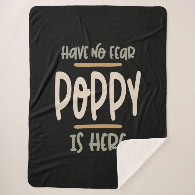 Have No Fear Poppy Is Here - Father and Grandpa Gi Sherpa Blanket (Front)