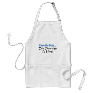 Have No Fear The Peruvian Is Here Standard Apron