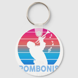 Have no fear the trombonist is here key ring