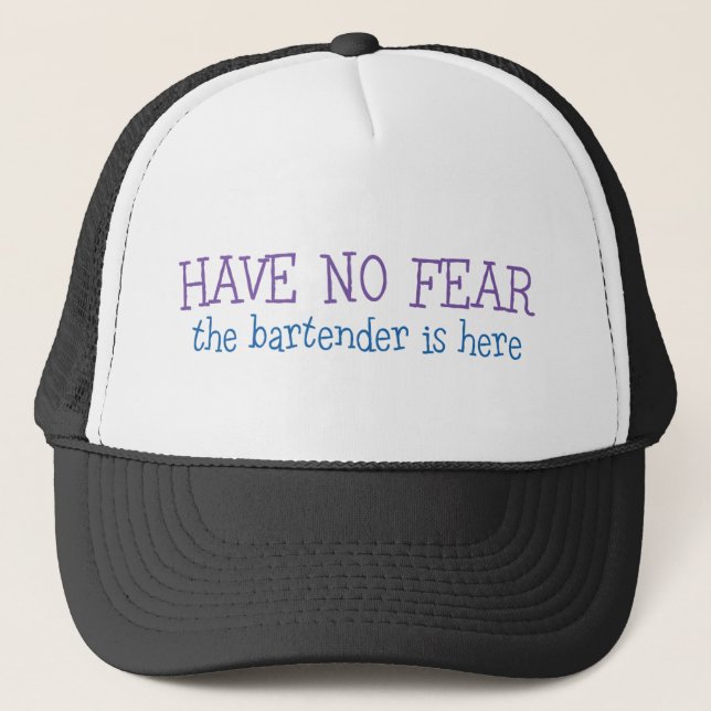 Have No Fear Trucker Hat (Front)