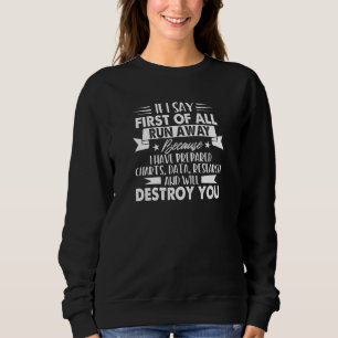 Have Prepared Charts Data Will Destroy You Data An Sweatshirt