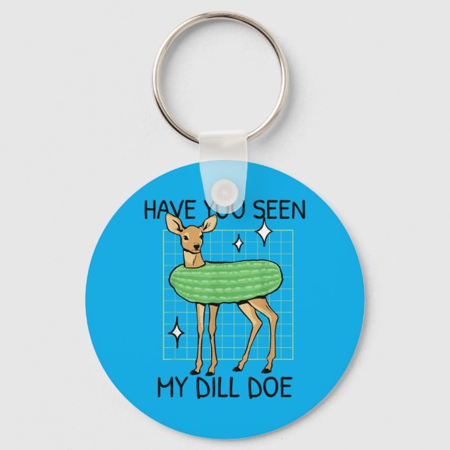 Have Seen Cute Pickle Funny Inappropriate Saying Key Ring (Front)