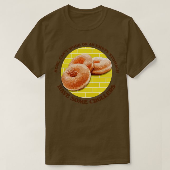 Have Some Crullers T-Shirt (Design Front)