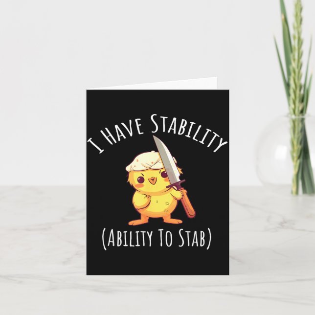Have Stability Ability To Stab Sarcastic Funny Card (Front)