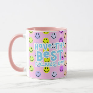Have the best day Smile Mug