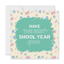 Have the Best School Year Ever Back to School Card