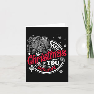 Have The Christmas You Deserve Krampus Christmas H Card