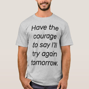Have The Courage Men's Basic T-Shirt