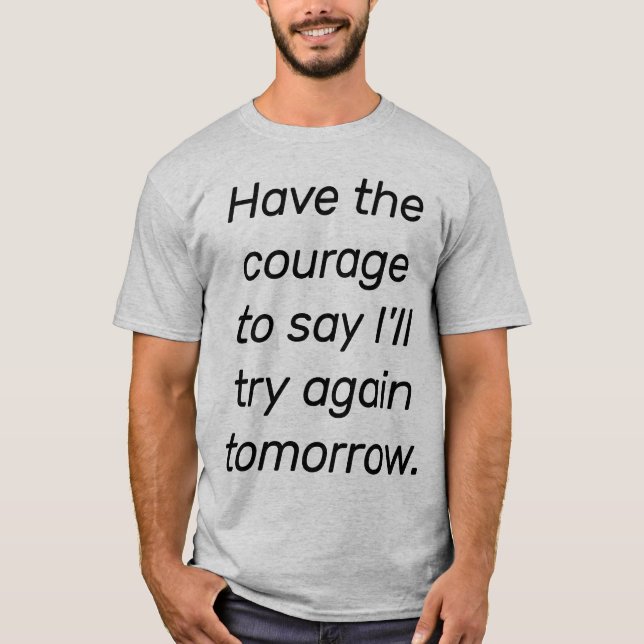 Have The Courage Men's Basic T-Shirt (Front)