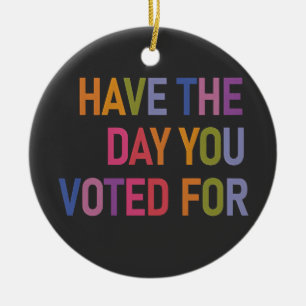 Have the day you voted for Anti Trump Ceramic Tree Decoration