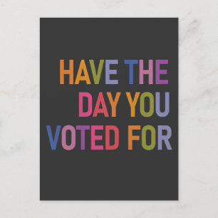 Have the day you voted for Anti Trump  Invitation Postcard