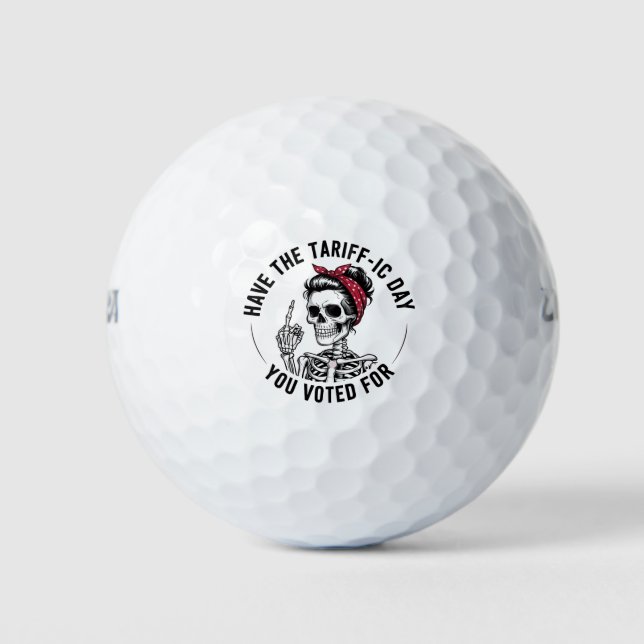 Have the Tarrafic Day You Voted For Anti Trump Golf Balls (Front)