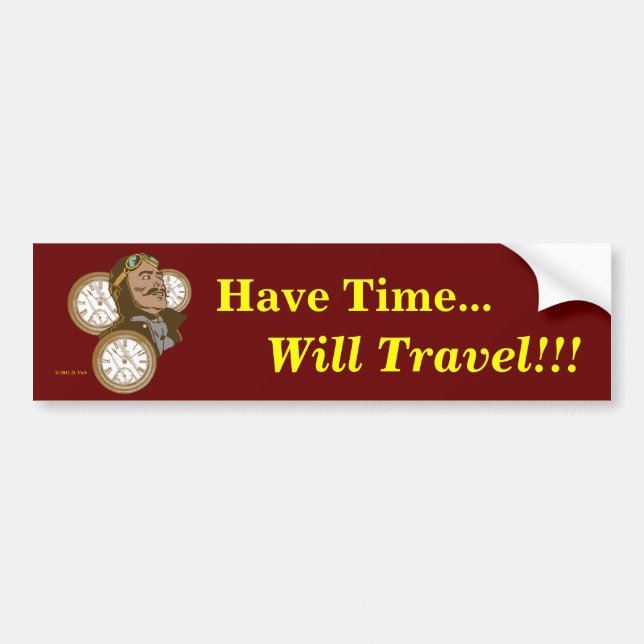 Have Time Bumper Sticker (Front)