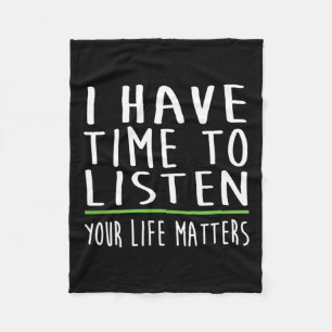 Have Time To Listen Mental Health Awareness Stigma Fleece Blanket