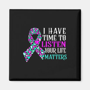 Have Time To Listen Mental Health Suicide Awarenes Magnet