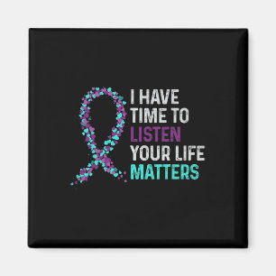 Have Time To Listen Mental Health Suicide Awarenes Magnet