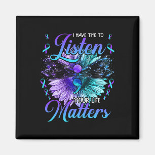 Have Time To Listen Suicide Prevention Awareness S Magnet