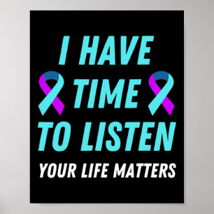 Have Time To Listen Suicide Prevention Awareness S Poster