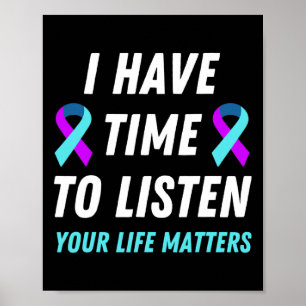 Have Time To Listen Suicide Prevention Awareness S Poster