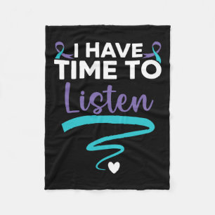 Have Time To Listen Your Life Problems Mental Heal Fleece Blanket