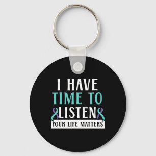 Have Time To Listen Your Life Problems Mental Heal Key Ring