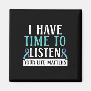 Have Time To Listen Your Life Problems Mental Heal Magnet