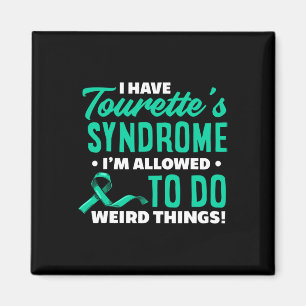 Have Tourette's Syndrome Fun Tourette Syndrome  Magnet