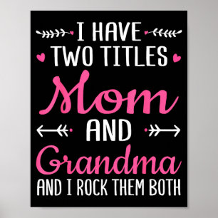 Have two titles mom grandma and rock mothers day poster