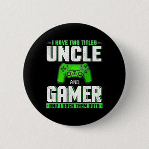 Have Two Titles Uncle And Gamer Happy Father's Day 6 Cm Round Badge