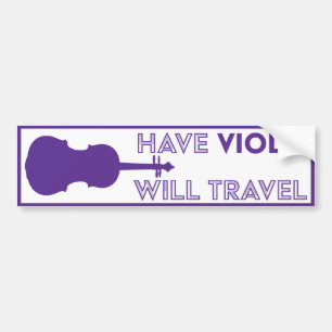 Have Viola Will Travel Bumper Sticker