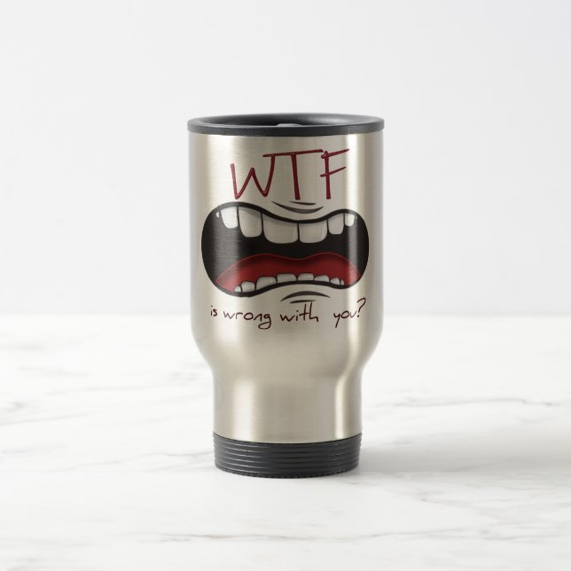 Have WTF Mug | Will Travel (Center)
