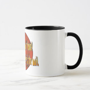Have ya paid your dues? mug
