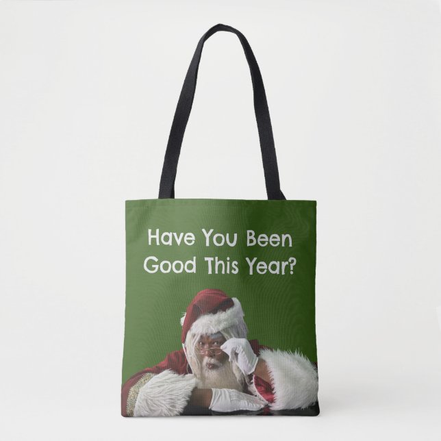 Have You Been Good This Year? Tote Bag (Front)