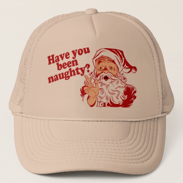 Have You Been Naughty Trucker Hat (Front)