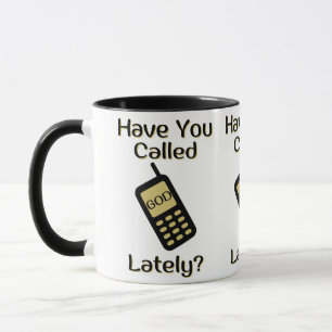 Have You Called God Lately? Two-Tone Mug