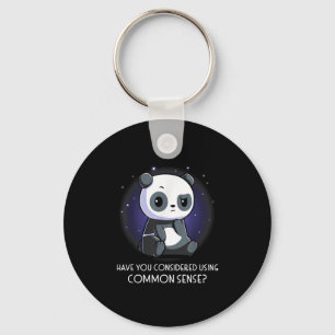 Have You Considered Using Common Sense  Key Ring