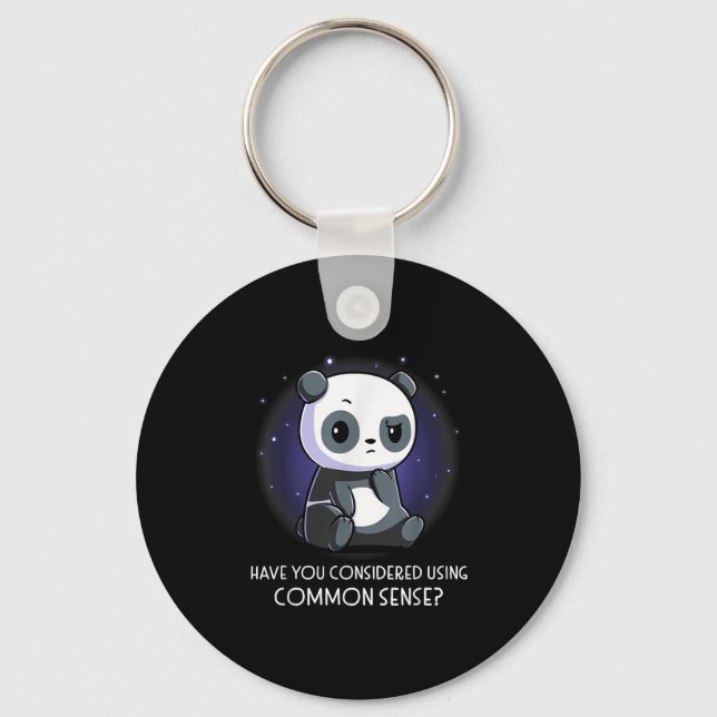 Have You Considered Using Common Sense  Key Ring (Front)