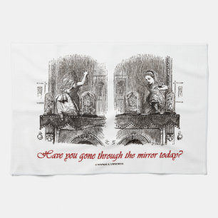 Have You Gone Through The Mirror Today? (Alice) Tea Towel