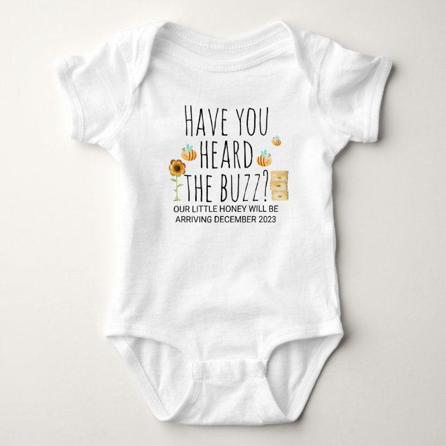 Have You Heard The Buzz? Baby Bodysuit (Front)