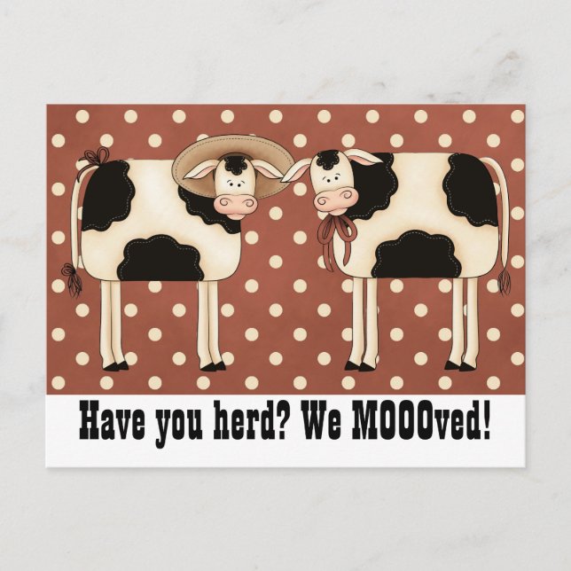 Have You Herd? We Moooved! Cute COW couple Postcard (Front)
