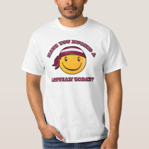 Have you hugged a Latvian today? T-Shirt
