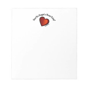 Have you hugged a nurse notepad