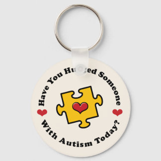 Have You Hugged Someone Autism Awareness Key Chai Ring
