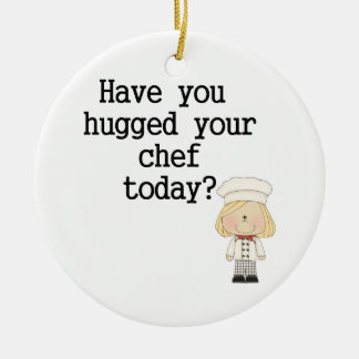 Have You Hugged Your Chef (female) Ceramic Tree Decoration